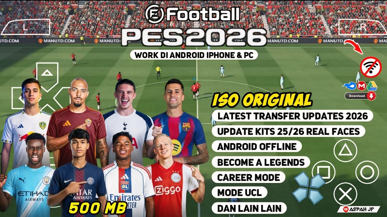 EFOOTBALL PES 2026 PPSSPP ISO NO TEXTURES & NO SAVE DATA NEW KITS 2025/26 REAL FACES & TRANSFERS