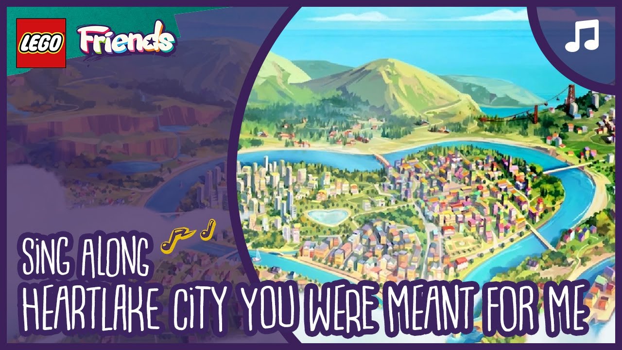 Sing Along | LEGO Friends: The Next Chapter | Heartlake City You Were Meant for Me