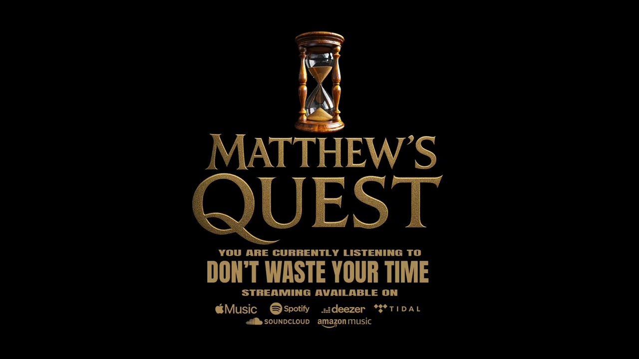 Melodic Death Metal | Don't Waste Your Time | Matthew's Quest