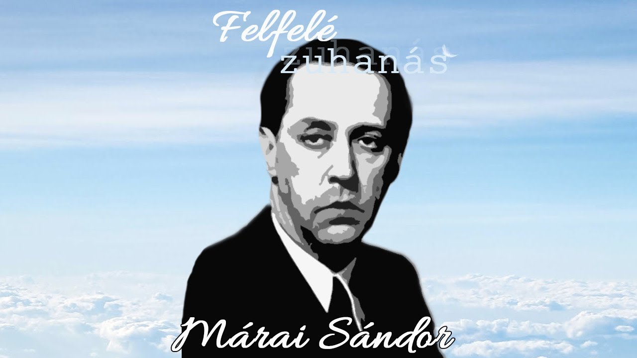 Felfelé zuhanás- Mi volt Márai Sándor tragédiája? (Podpad.hu)