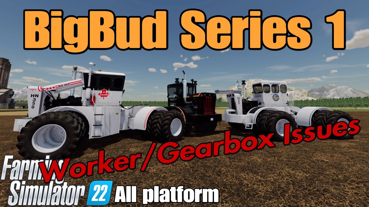 BigBud Series 1   / FS22 mod for all platforms