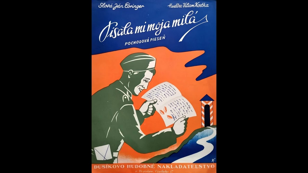 Písala mi moja milá (z Ružomberka list) (1942) - Pochodová pieseň