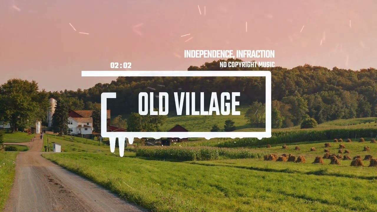 Upbeat Folk Banjo by Infraction, Independence [No Copyright Music] / Old Village