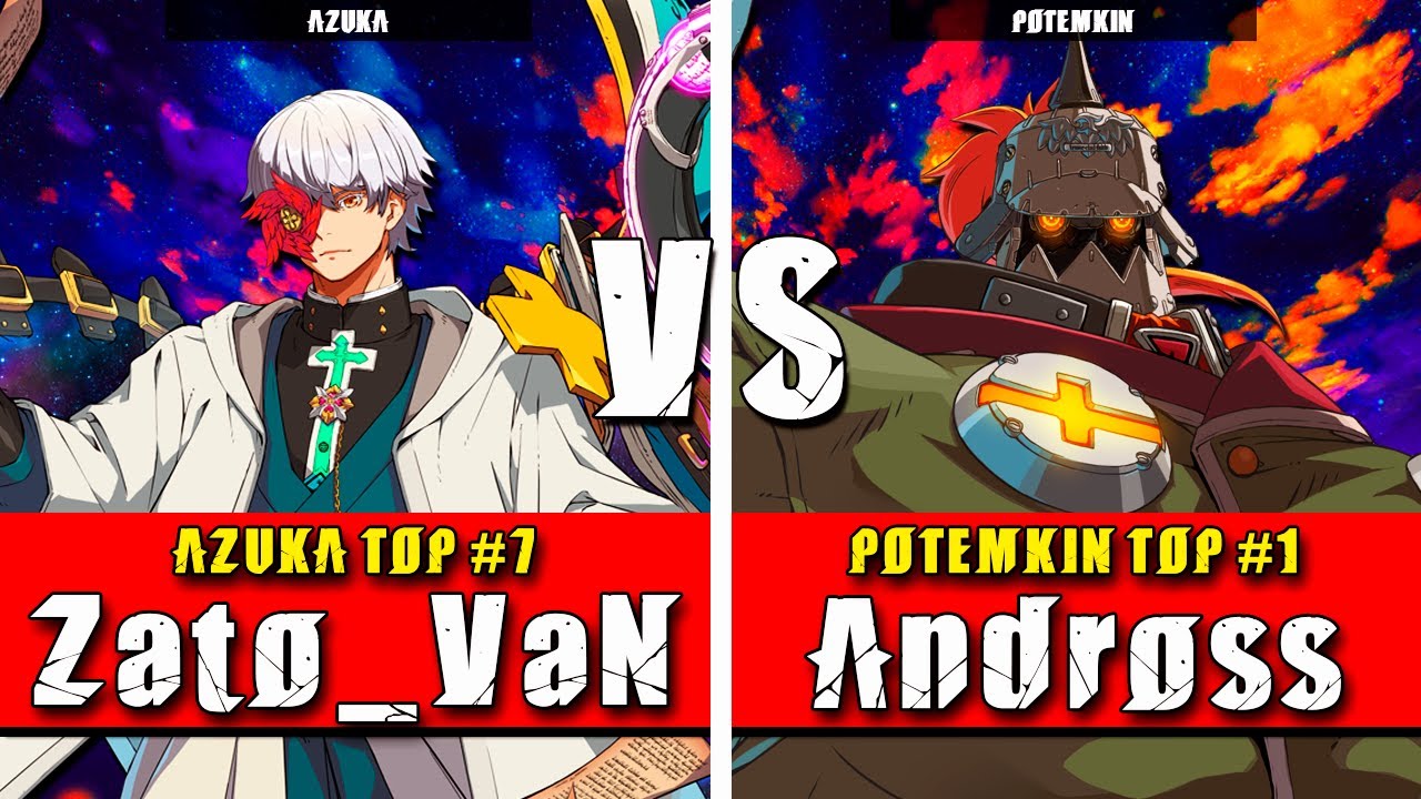 GGST | Zato_VaN (Azuka) VS Andross (Potemkin) | Guilty Gear Strive High level gameplay