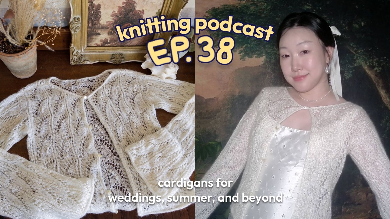 I made a cardigan for my wedding | ep 38 | future fiber knitting podcast
