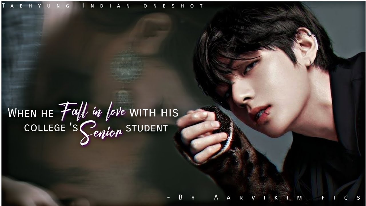 Когда он влюбился в старшеклассницу своего колледжа | #taehyungindianff #taehyungoneshotff #fyp