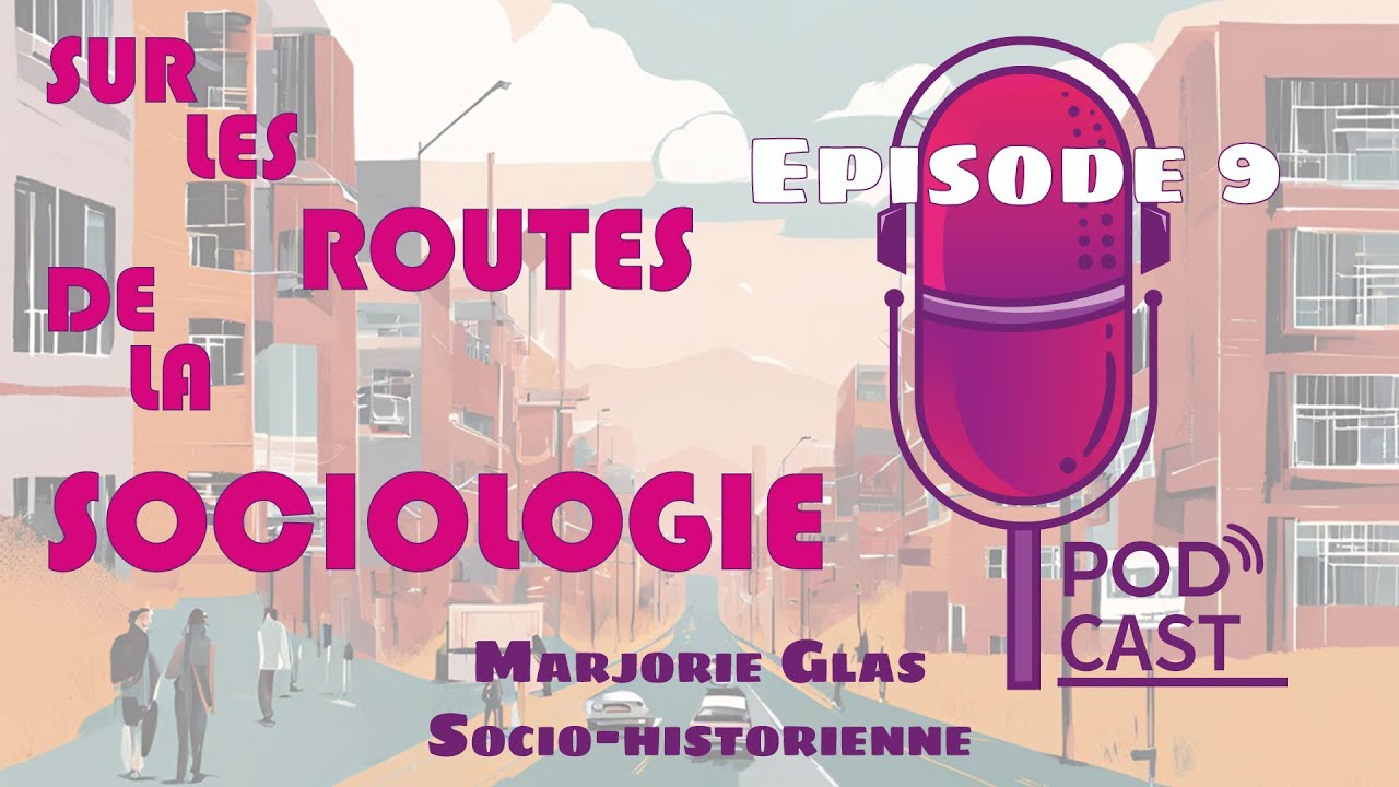 Sur les routes de la sociologie (9) Marjorie Glas, chargée d'études au COREPS Auvergne Rhône Alpes