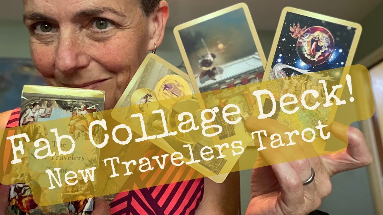 Fabulous New Collage Deck! New Travelers Tarot