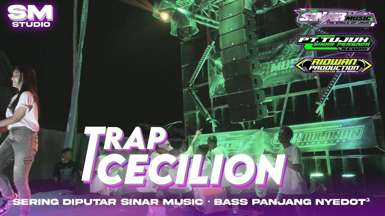 DJ Trap Cecilion Bass Panjang - Jingle Cah Kulonan Yang Sering diputar Sinar Music