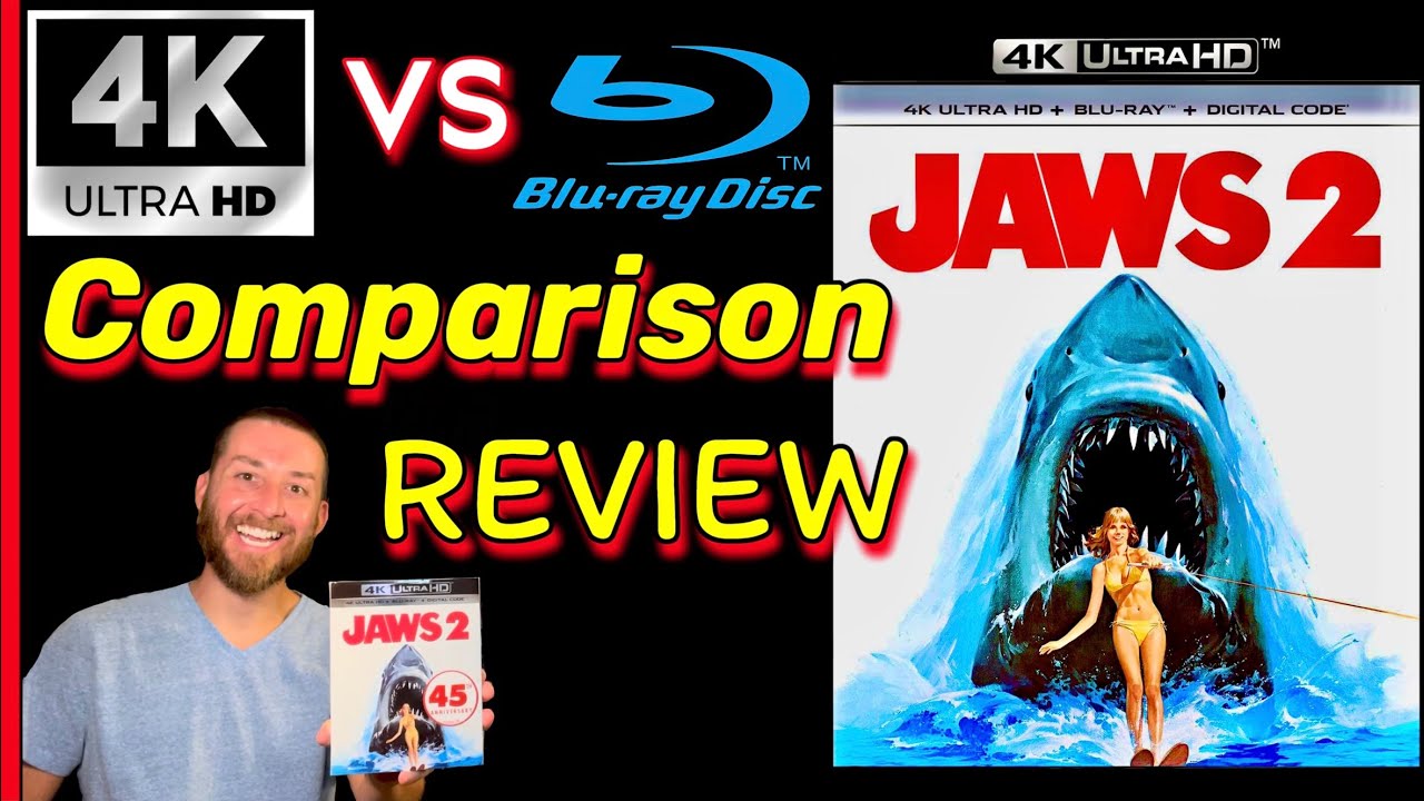 Обзор JAWS 2 4K UltraHD Blu Ray с эксклюзивным сравнительным анализом изображений 4K и Blu-ray и ...