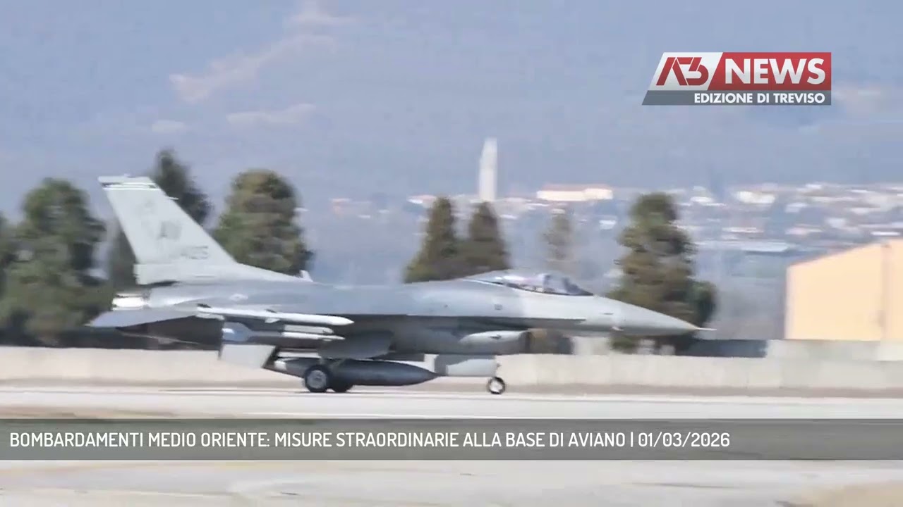 BOMBARDAMENTI MEDIO ORIENTE: MISURE STRAORDINARIE ALLA BASE DI AVIANO | 01/03/2026