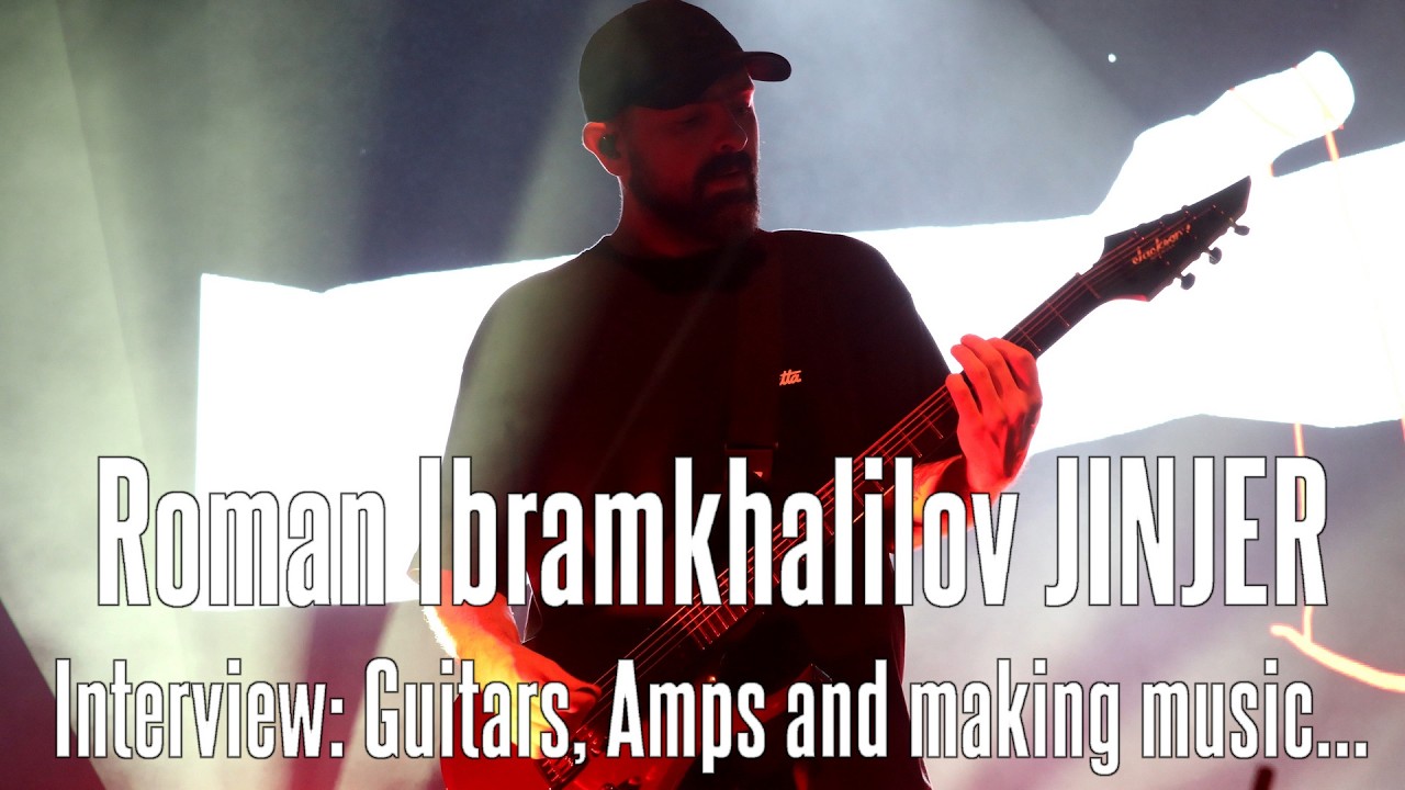 Roman Ibramkhalilov JINJER: Guitars, amps, making music... INTERVIEW
