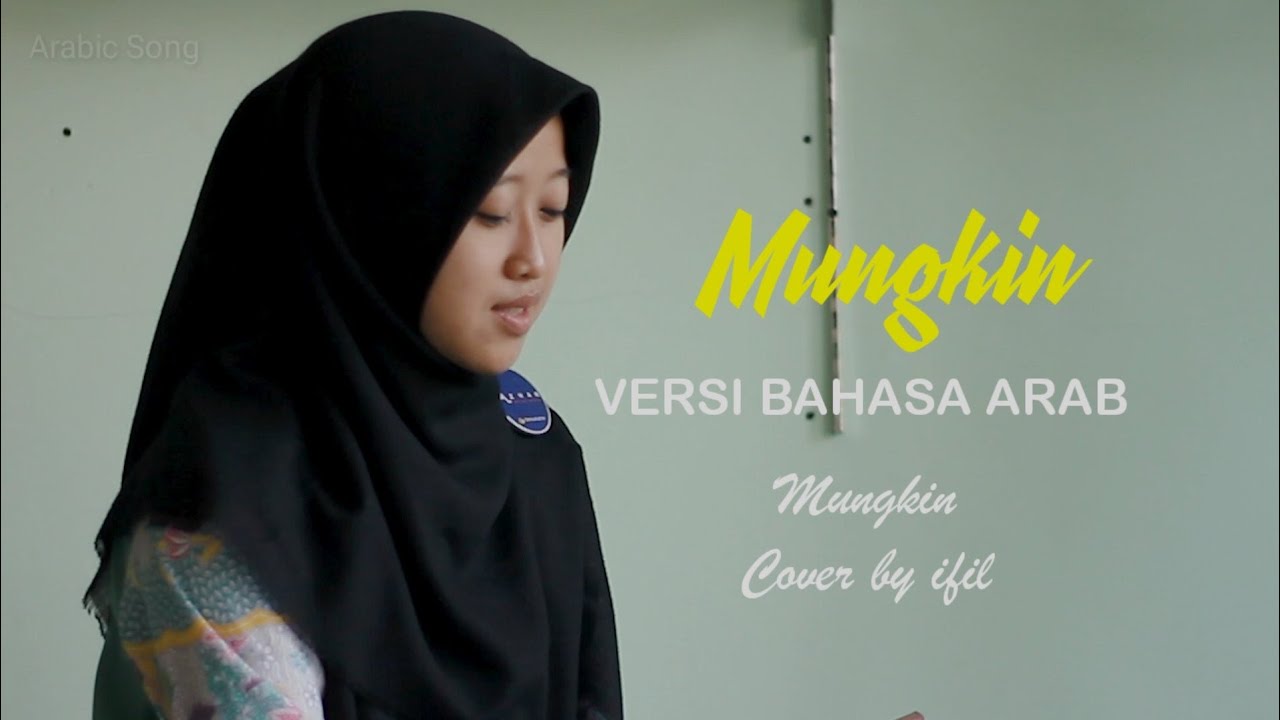 Mungkin Versi Arab || Cover by ifil | Kampung arab channel.