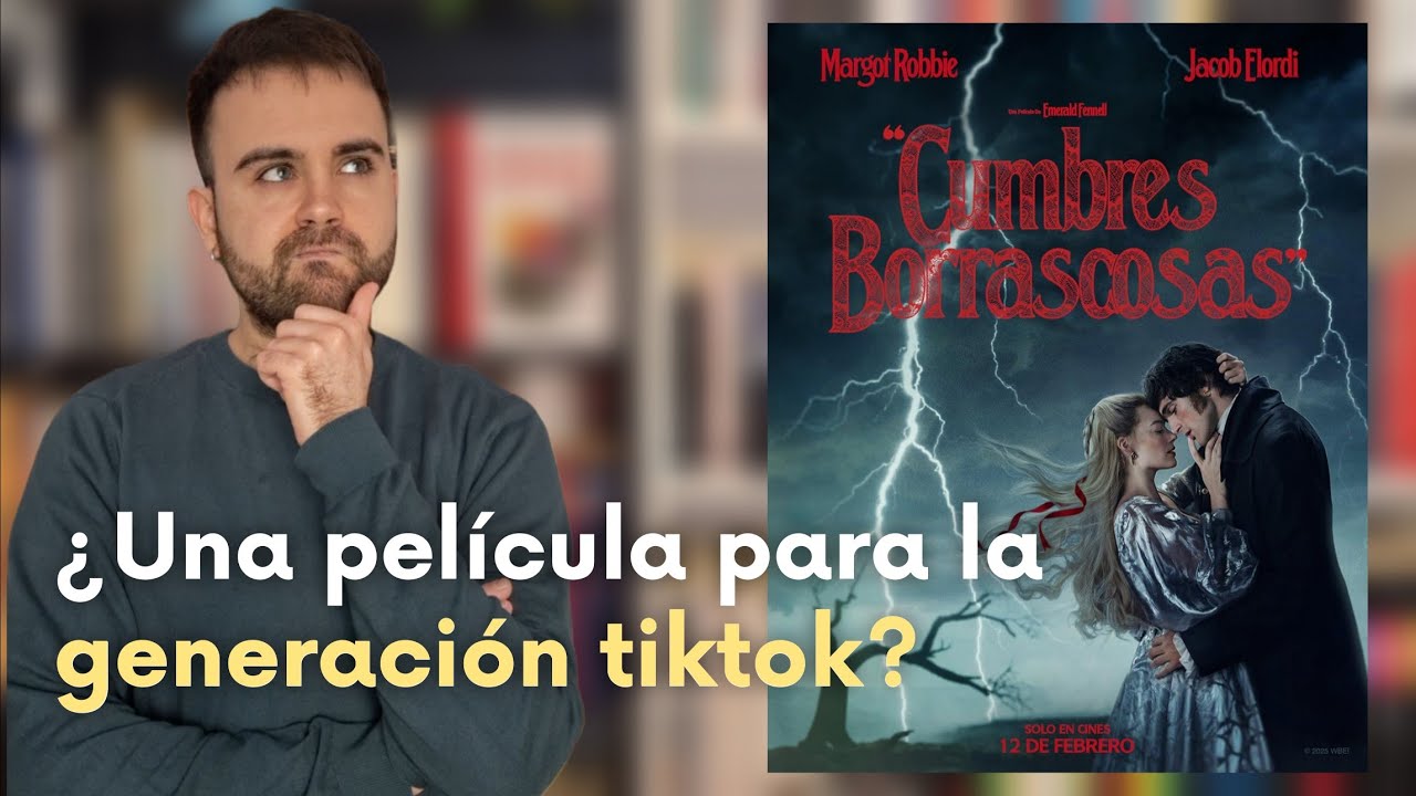 ¿Merece la pena la nueva Cumbres borrascosas? ¿Adaptación para TikTok?