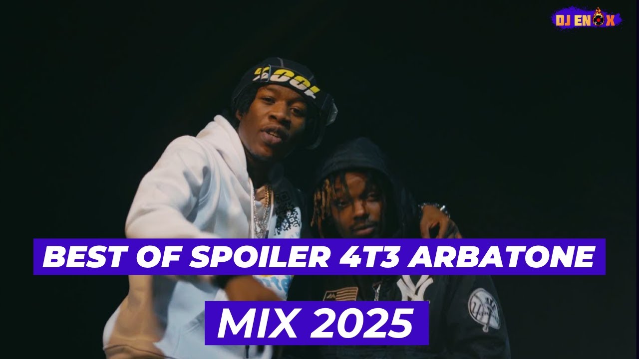 Best Of Spoiler 4T3 Arbatone Mix FT Shumpee, Digida, Selector, Skelewoo, Party alone, Manazi