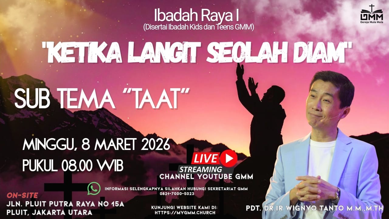 SESI 1 - KETIKA LANGIT SEOLAH DIAM: TAAT - Pdt. Dr. Ir. Wignyo Tanto, M.M, M.Th. (080326)