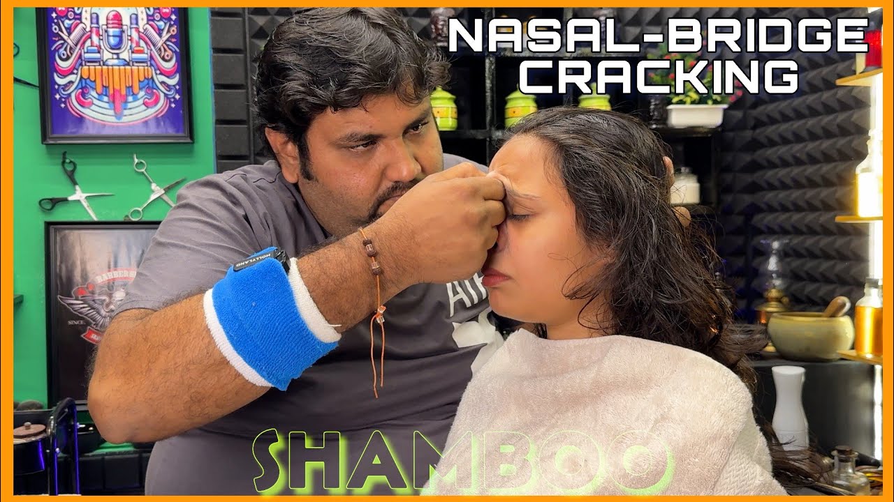 Female Nasal Skin Cracking | Hair Cracking Head Massage by SHAMBOO💈