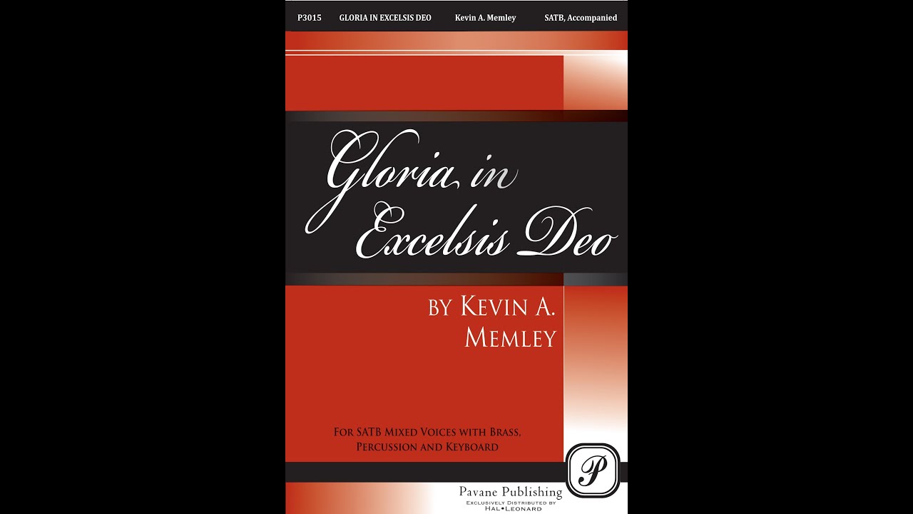 Gloria in Excelsis Deo (SATB)—Kevin A. Memley