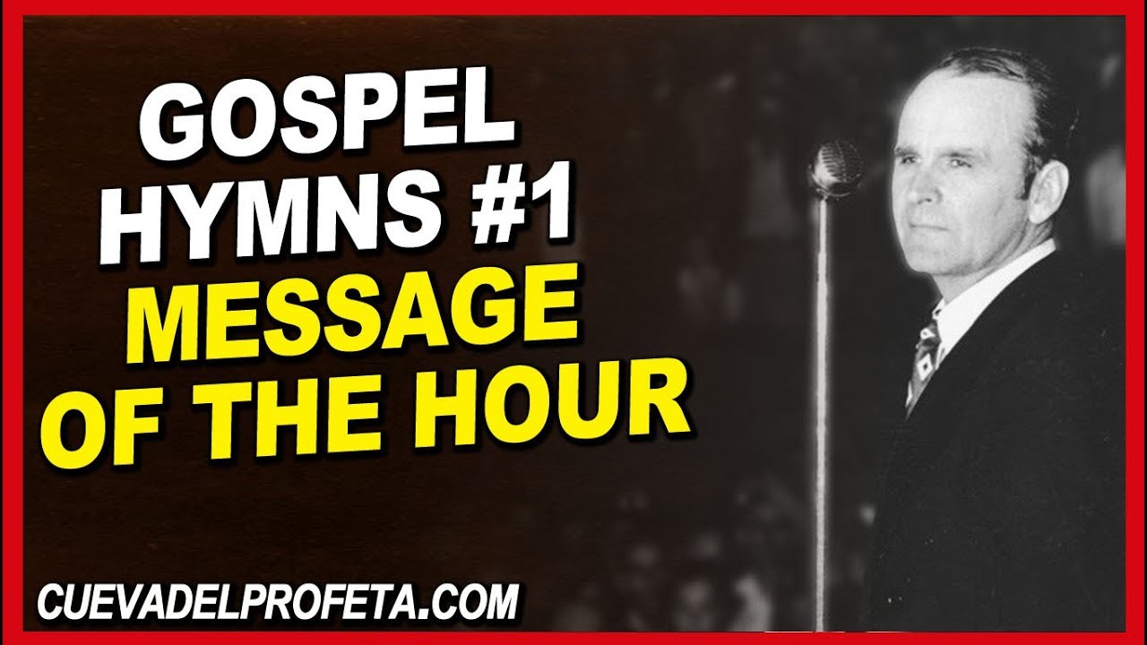 Original Gospel Hymns #1 | William Branham | Message of the Hour