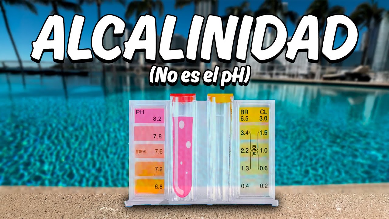 Todo Sobre la Alcalinidad | ¿Qué es? | ¿Cómo  subirla o bajarla? | ¿Qué factores la modifican?