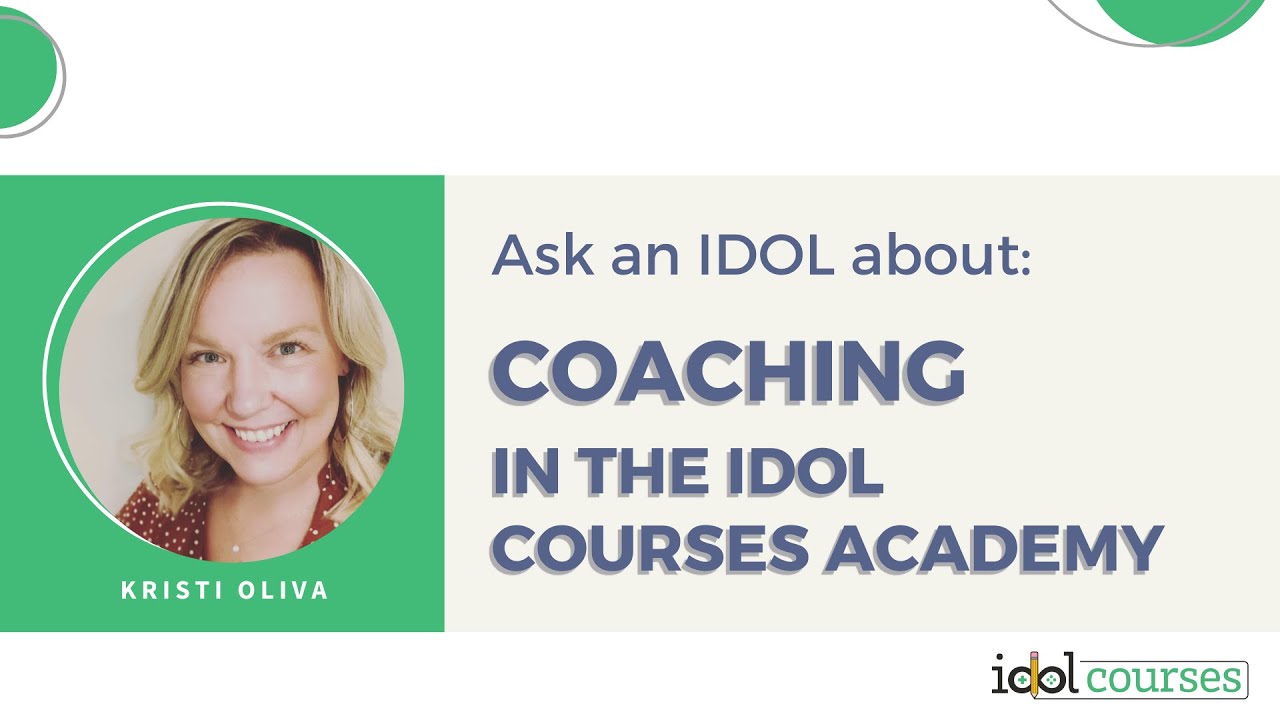 Ask an IDOL about coaching new Instructional Designers in the IDOL courses Academy