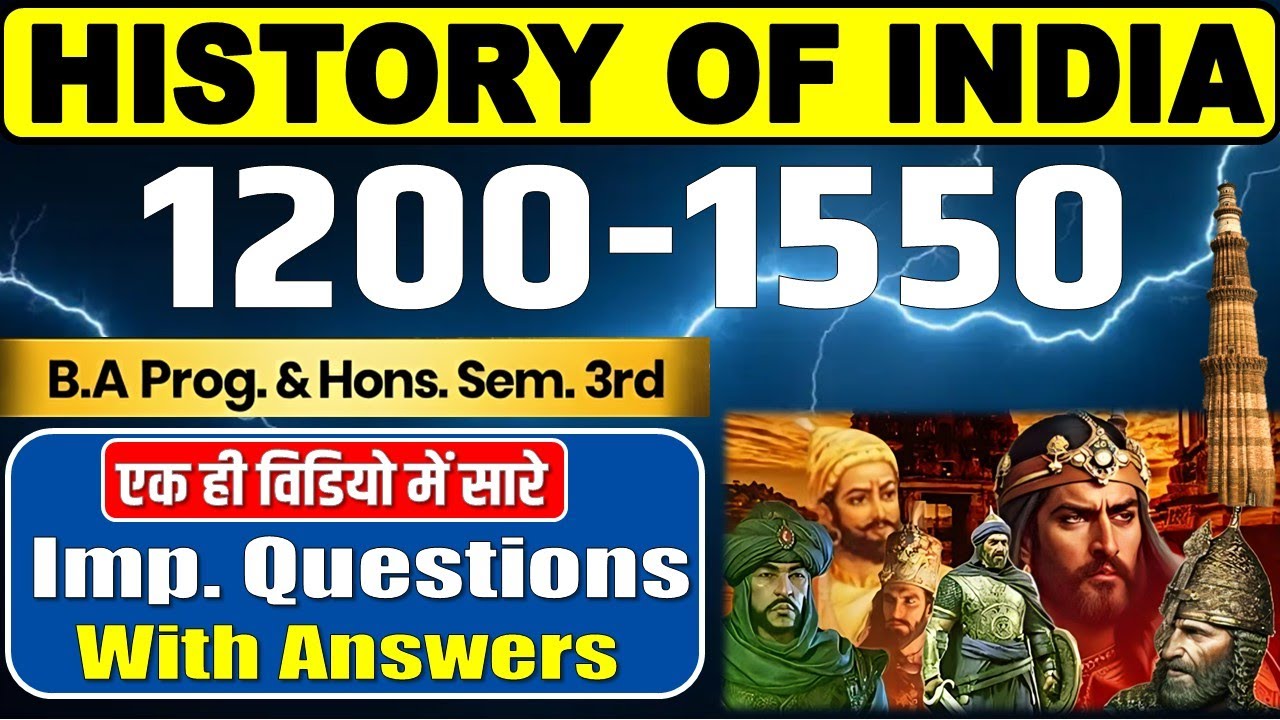 History of India 1200-1550 B.A Prog. Semester 3rd History Important Questions with Answer #animation