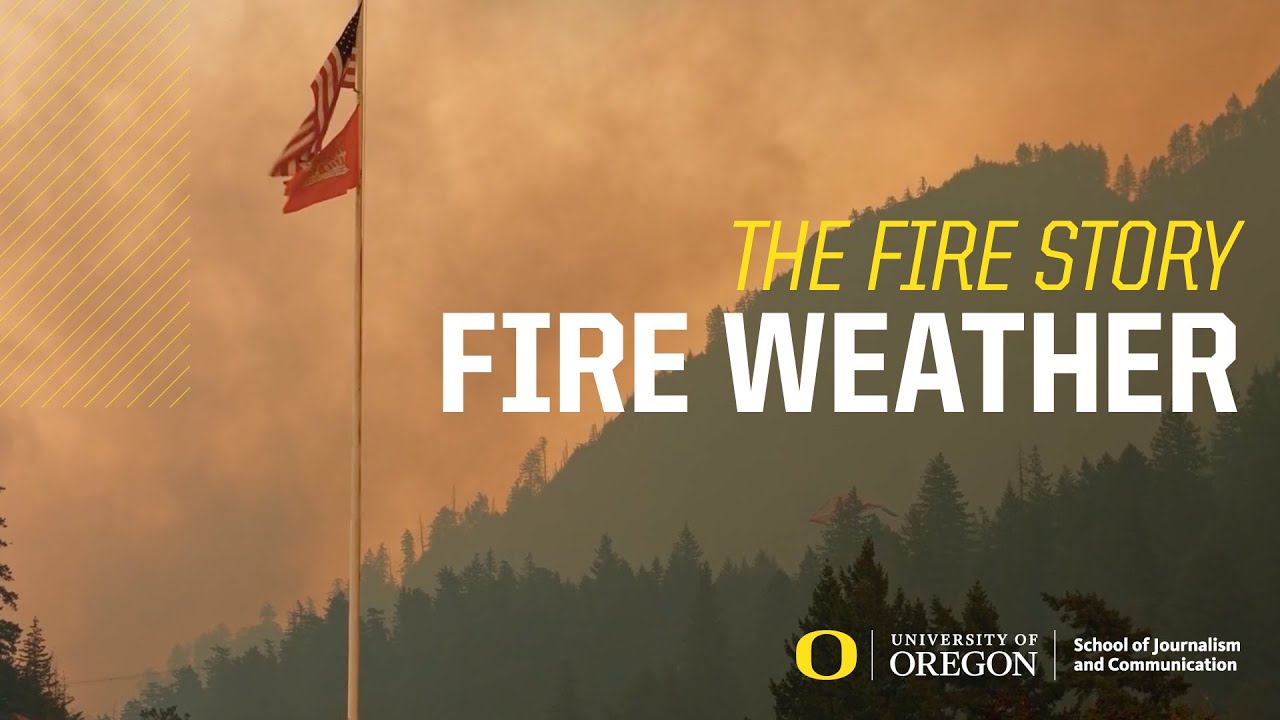 Fire Story: Fire Weather