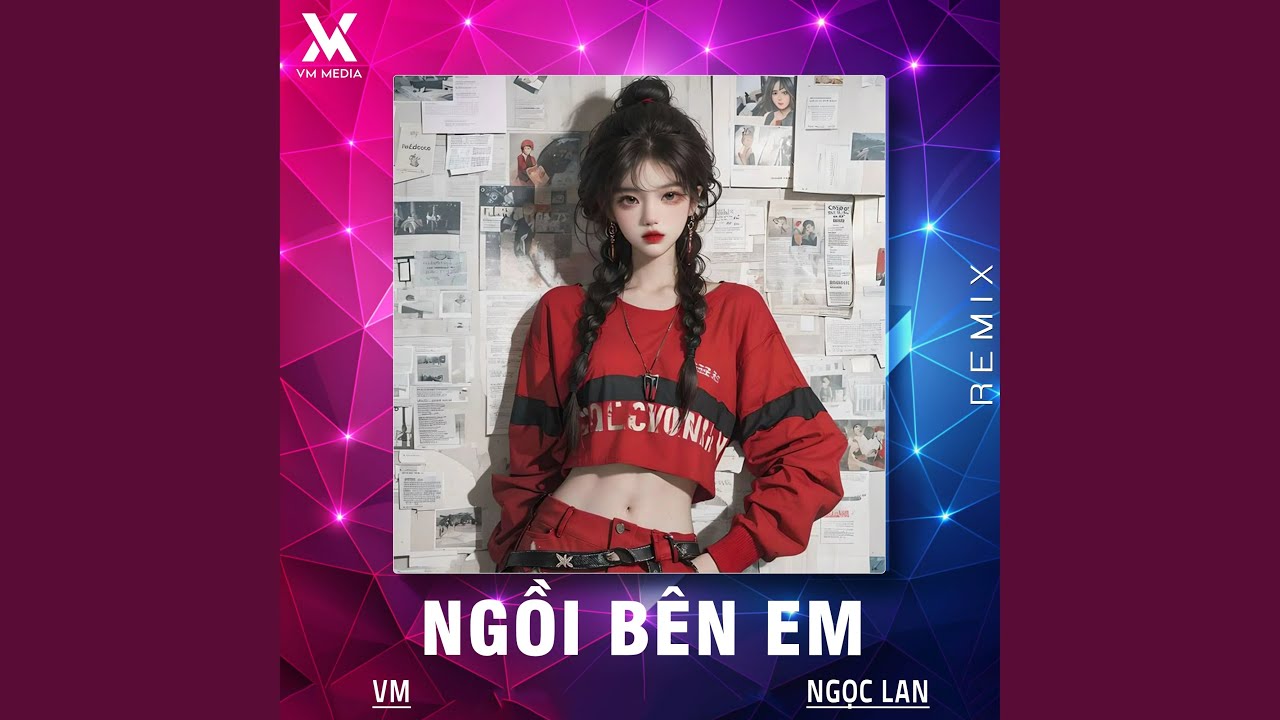Ngồi Bên Em (Remix)