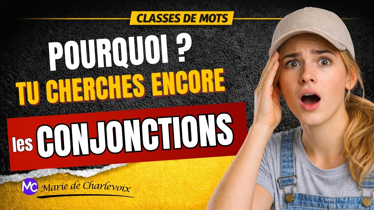 La conjonction, cours 9 ✔ EXERCICES + CORRIGÉS sur Marie de Charlevoix À VOIR 😉