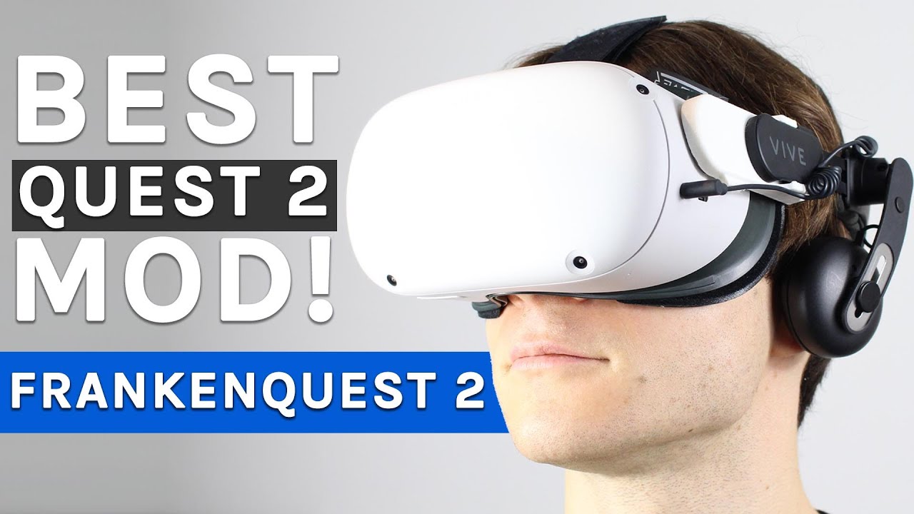FrankenQuest 2: THE Most Comfortable Quest 2 Mod!