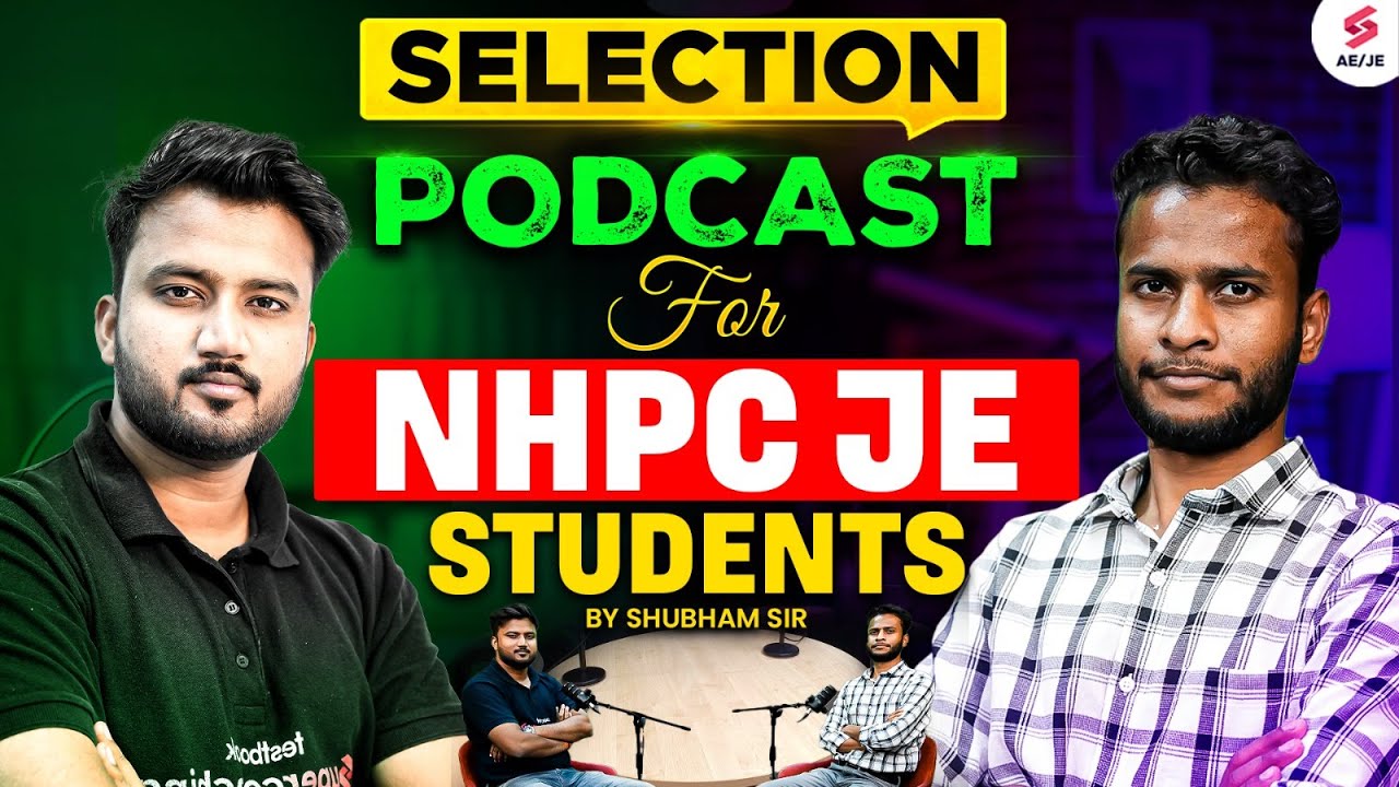NHPC JE Recruitment 2025 | NHPC JE Preparation Strategy | NHPC JE Topper Podcast with Shubham Sir