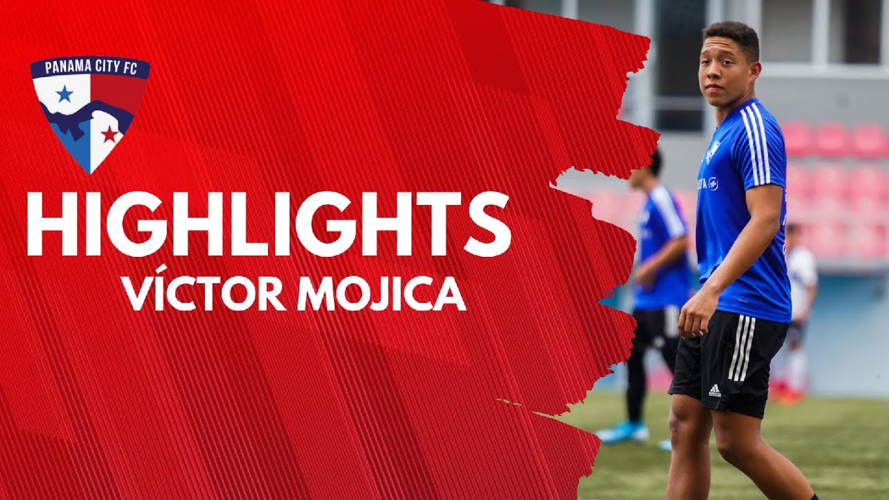 Victor Mojica (Panama City FC) - Highlights