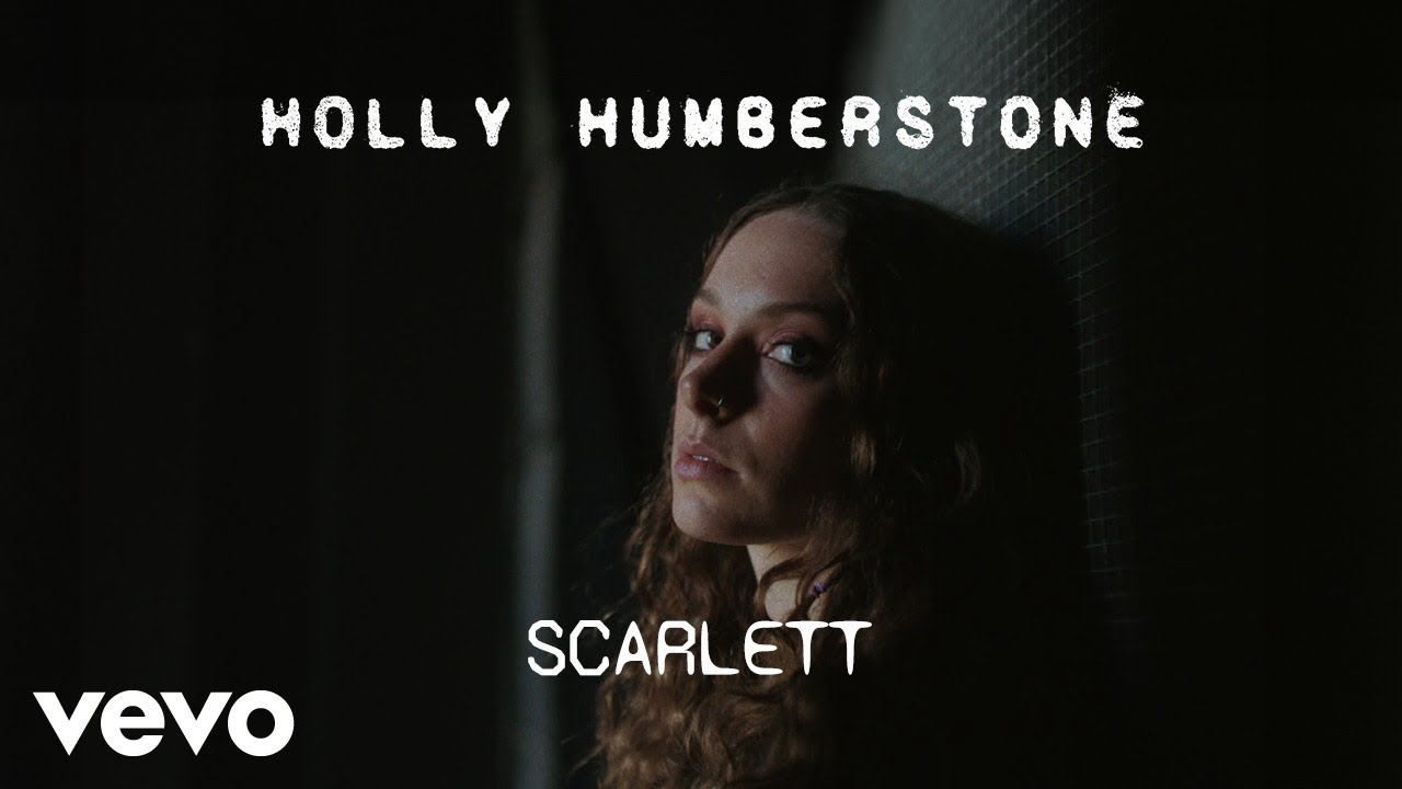 Holly Humberstone - Scarlett (Official Video)