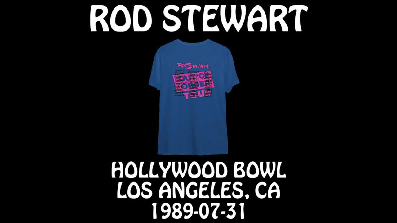 Rod Stewart - 1989-07-31 - Los Angeles, CA @ Hollywood Bowl [Audio]
