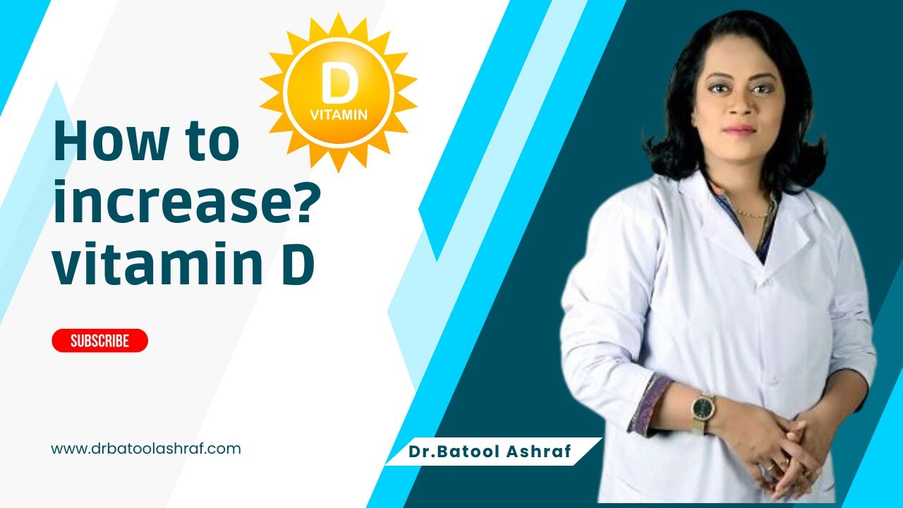 Best Vitamin D Foods for Vitamin D Deficiency - Tips by Dr. Batool Ashraf