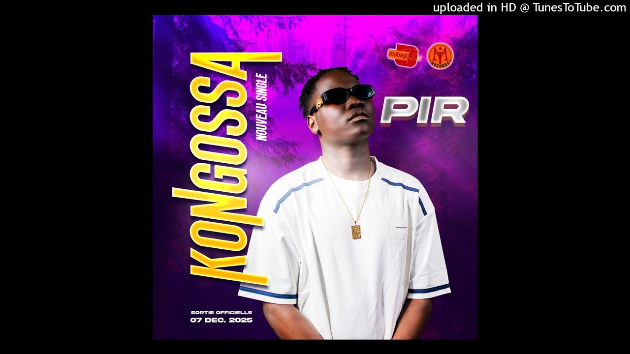 Pir Kongossa (Audio Officiel) 2025