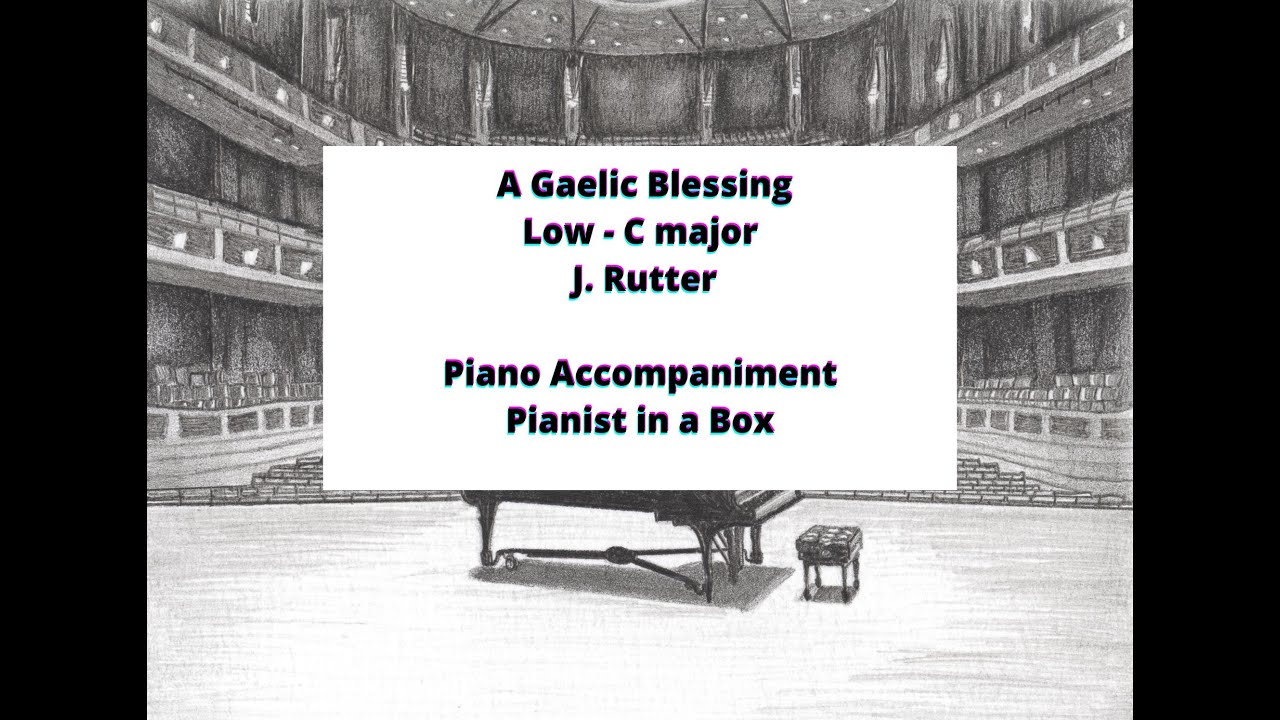 J. Rutter - A Gaelic Blessing - Low, C major - karaoke - piano accompaniment