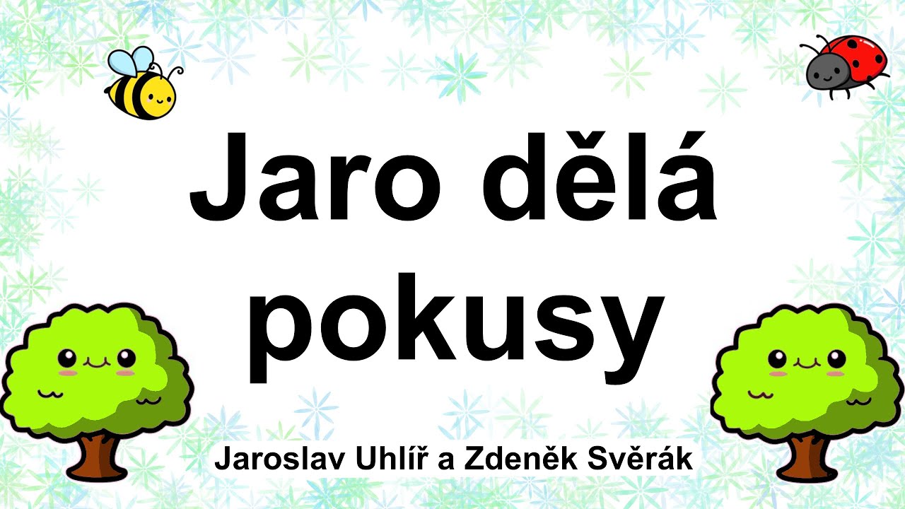 Jaro děl&aacute; pokusy - obr&aacute;zkov&eacute; video s textem