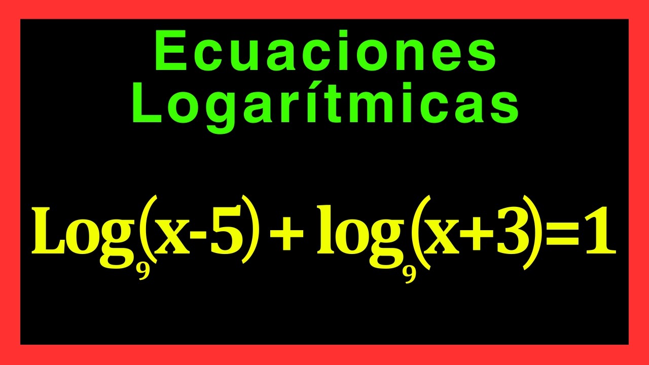 ✅👉Como Resolver Ecuaciones logarítmicas ✅Ecuaciones logarítmicas