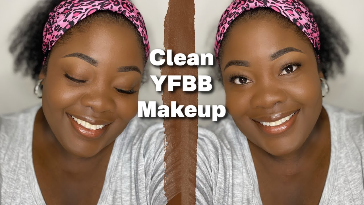 Trending Makeup Tutorial  | Clean YFBB 2022