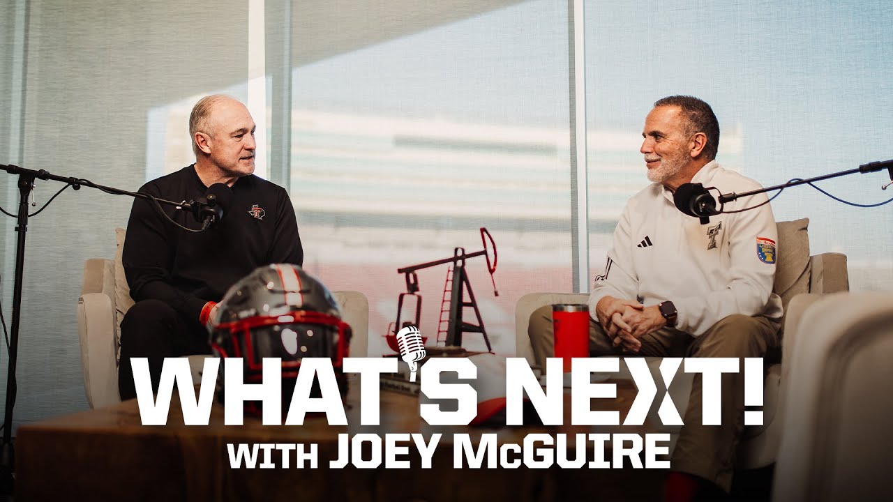 Texas Tech Football: What's Next! with Joey McGuire (Episode 1) | March 6, 2025