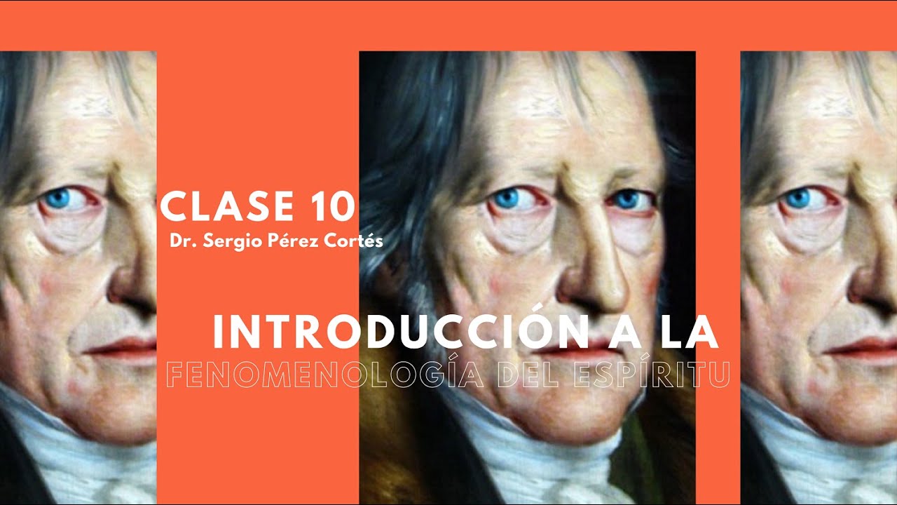 Intr. a la Fenomenología del Espíritu 10