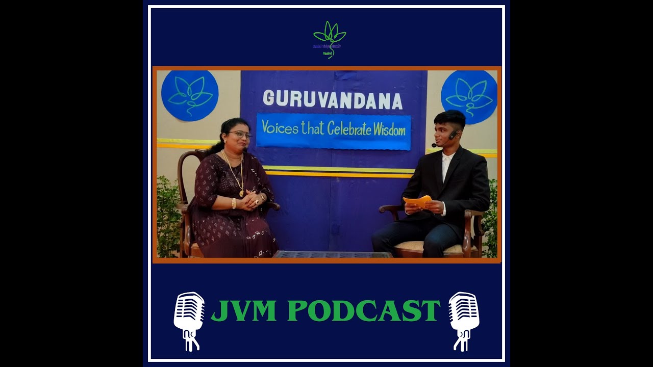 JVM Podcast || Ms. Leena Melath || GURUVANDANA