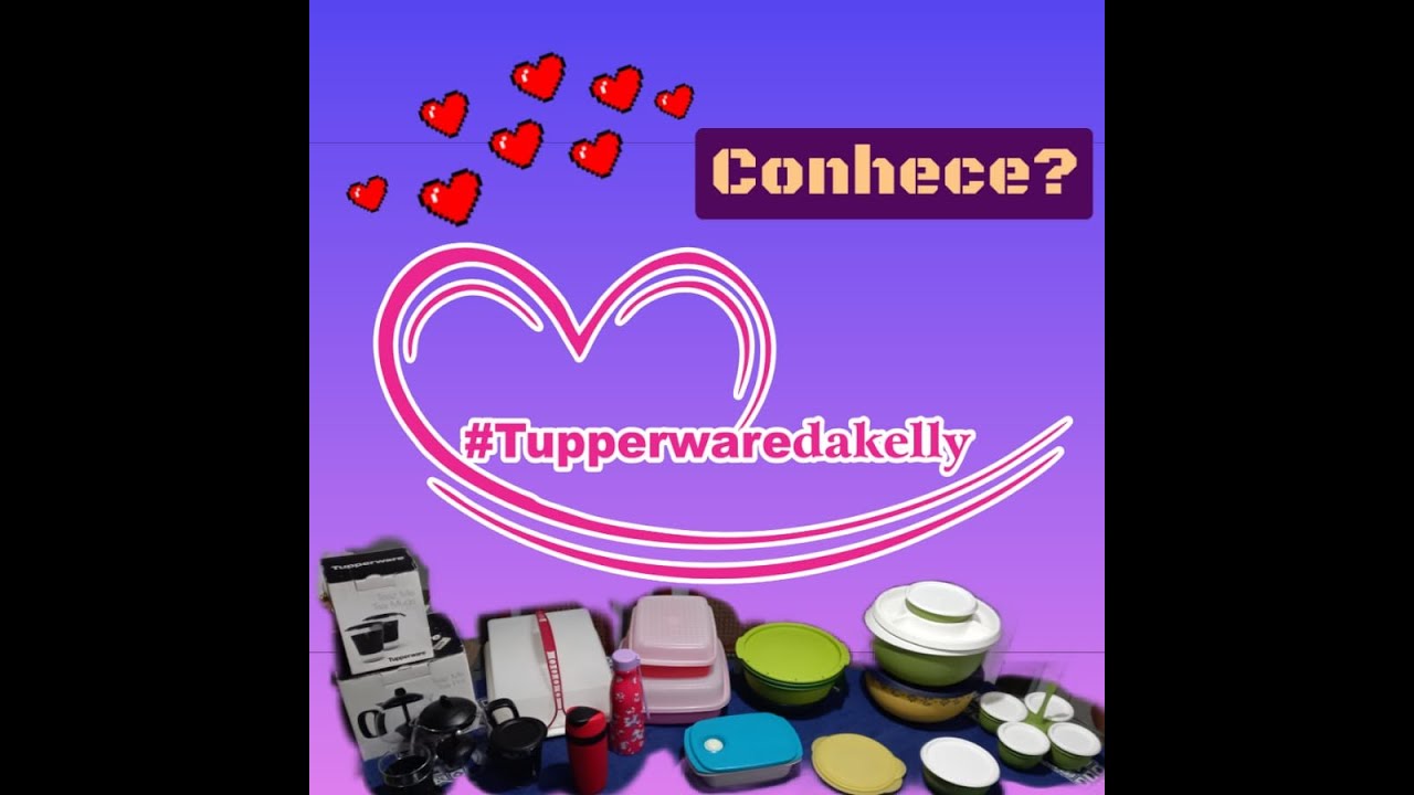 Tupperware que você nunca viu- parte 1