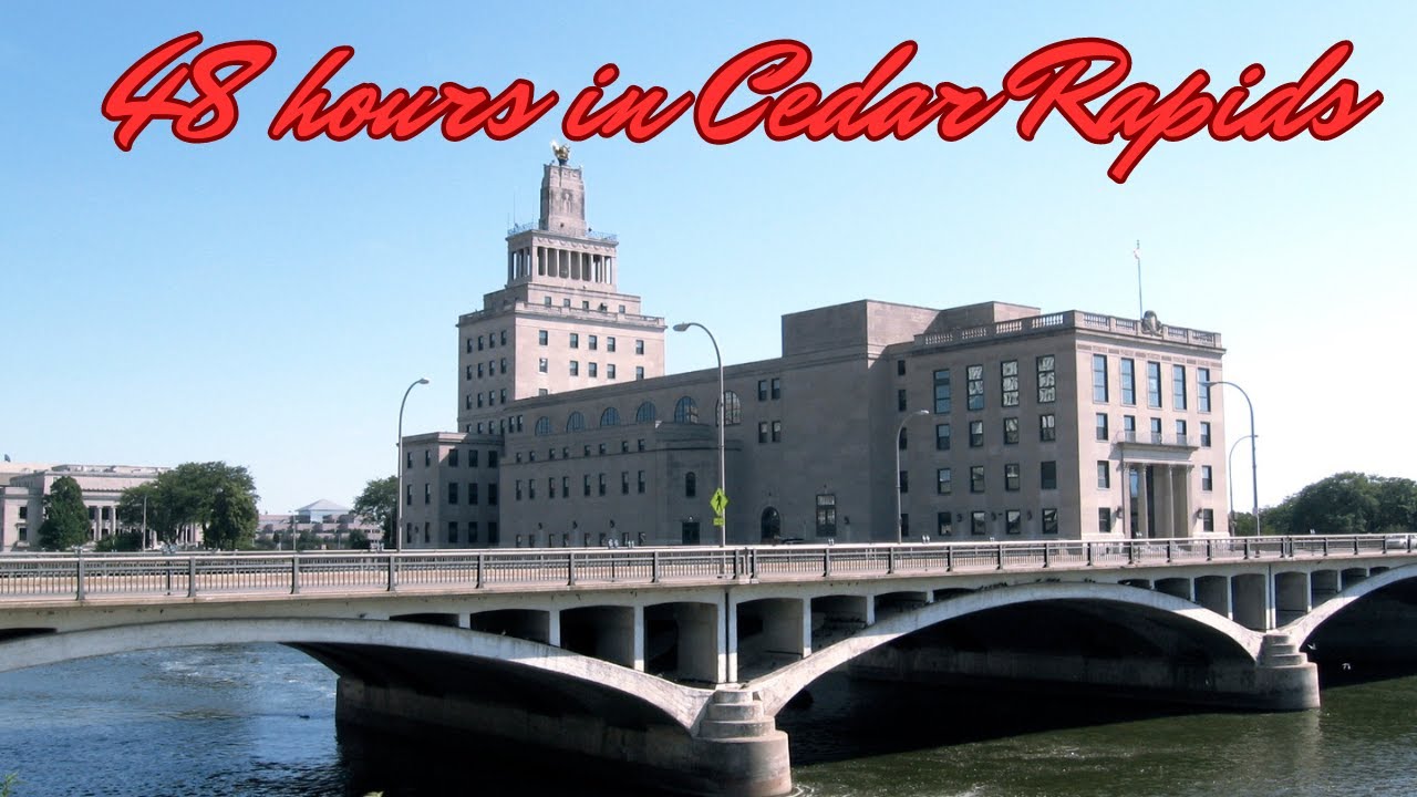 48 hours in Cedar Rapids (IA): a quick tour