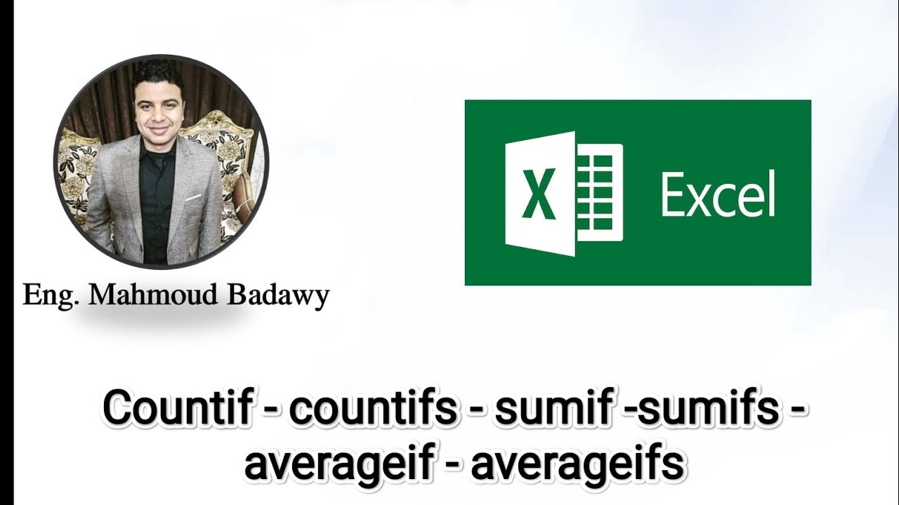 5-Excel Formula 3 (Countif-countifs-sumif-sumifs- averageif-averageifs دوال )(م/ محمود بدوي)