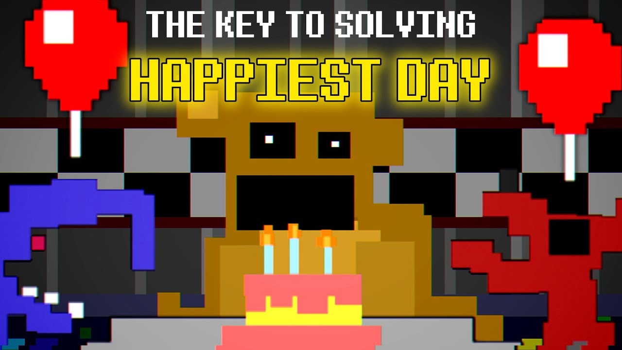 The Key to SOLVING Happiest Day - FNAF Theory