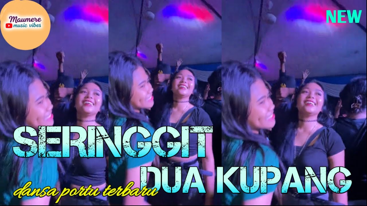 LAGU JOGET SERINGGIT DUA KUPANG 🔥 || BY MAUMERE MUSIC VIBES