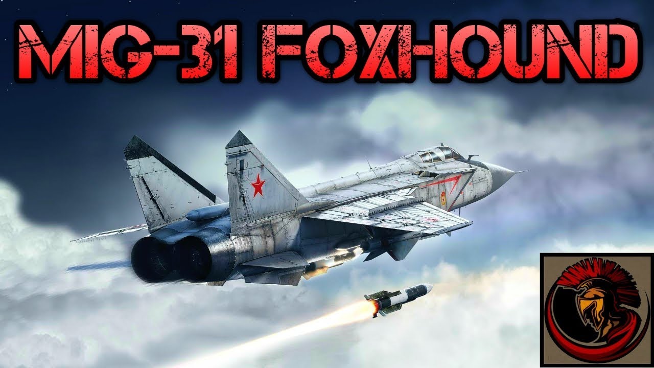 Mikoyan MiG-31 Foxhound - Russian Interceptor Fighter