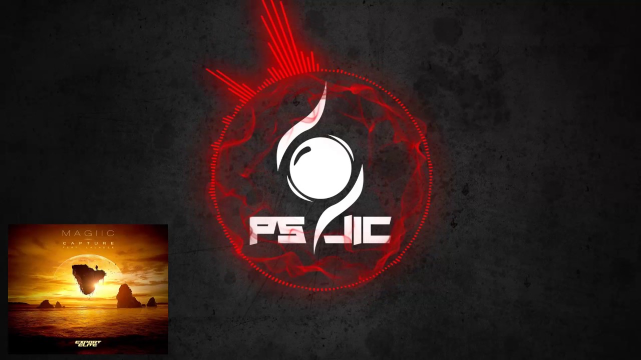 Dubstep | Magiic ft. Laladee - Capture (Electromagnetic Blaze Remix) [Export Elite]